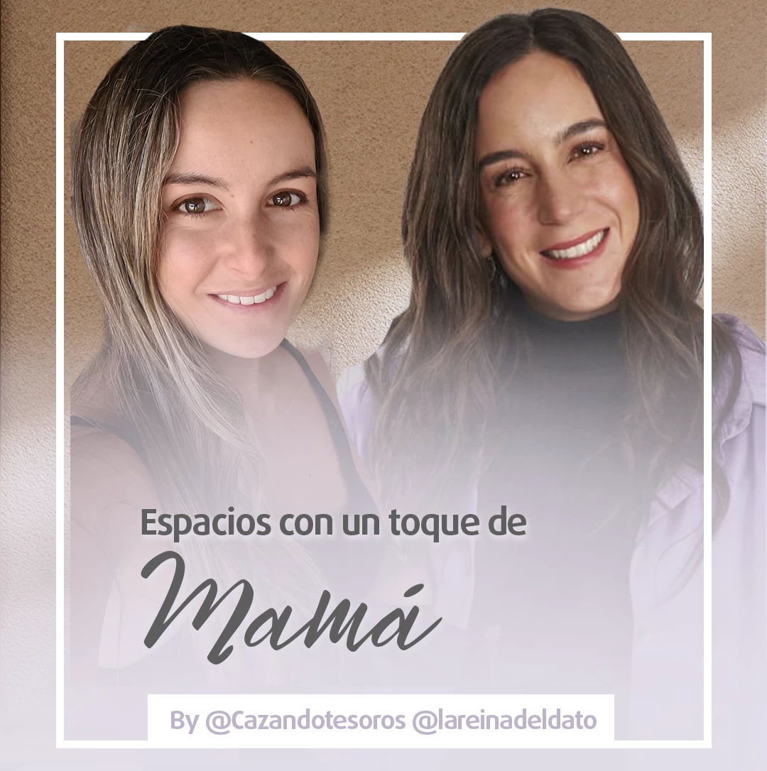 ESPACIO CON UN TOQUE DE MAMÁ