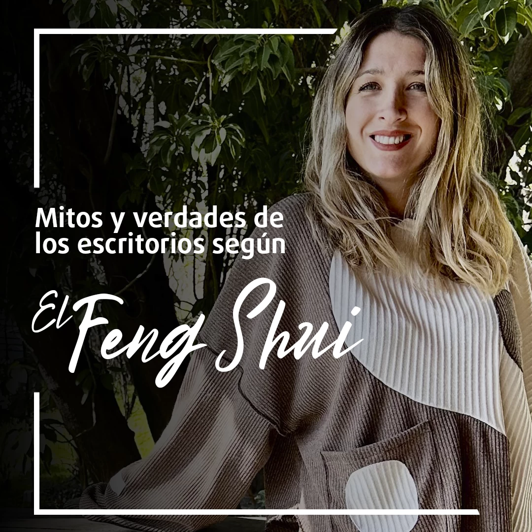 Mitos y verdades de los escritorios según el Feng Shui